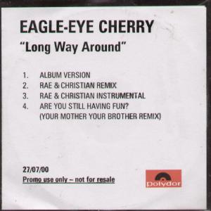 Eagle Eye Cherry Featuring Neneh Cherry - Long Way Around - Cdr