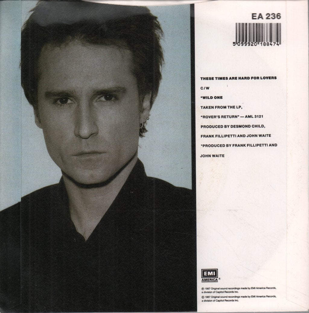 John Waite - These Times Are Hard For Lovers - 7 Inch