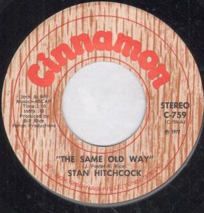 Stan Hitchcock - Same Old Way - 7 Inch