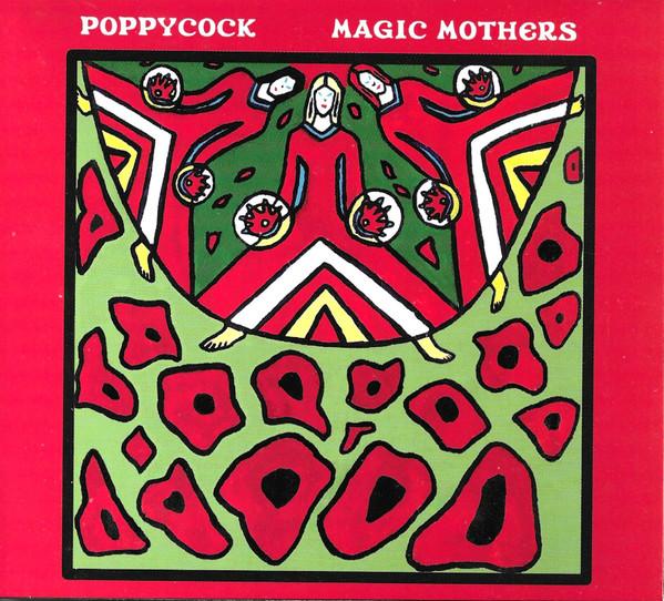 Poppycock - Magic Mothers - Cd
