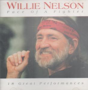 Willie Nelson - Face Of A Fighter - Cd
