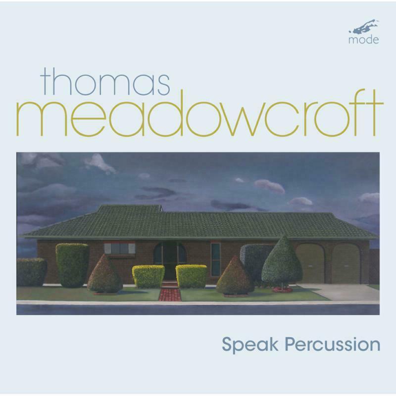 Various Artists - Thomas Meadowcroft: Speak Percussion - Cd