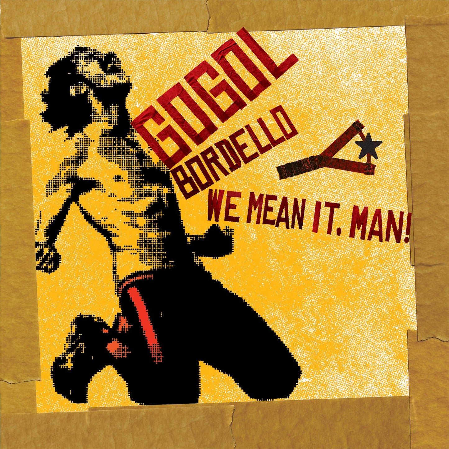 Gogol Bordello - We Mean It, Man! - Cd