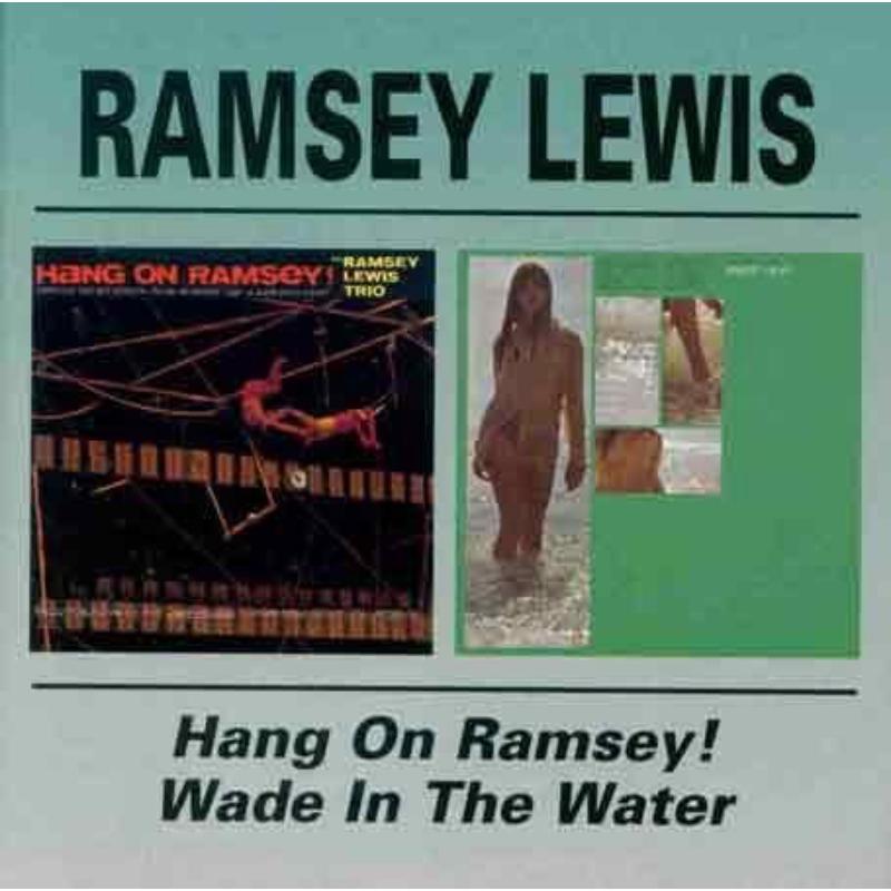 Ramsey Lewis - Hang On Ramsey! / Wade In the Water - Cd