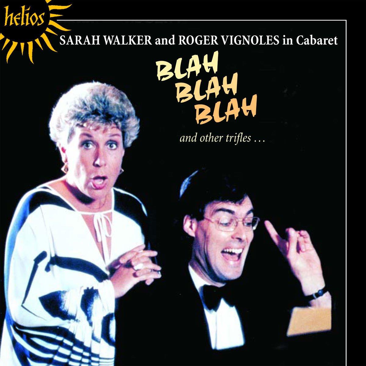 Sarah Walker / Roger Vignoles - Blah Blah Blah and Other Trifles - Cd