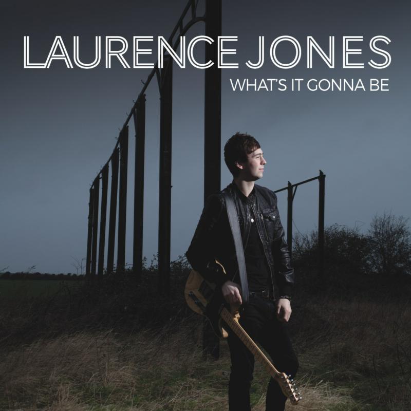 Laurence Jones - What's It Gonna Be - Cd