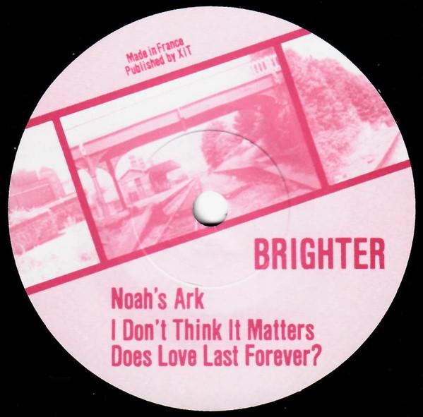 Brighter - Noah's Ark - 7 Inch