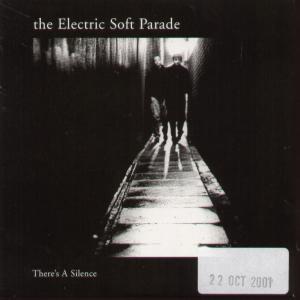 Electric Soft Parade - There's A Silence - Cd