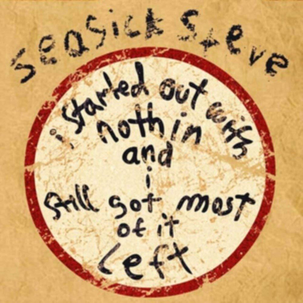 Seasick Steve - I Started Out With Nothin and I Still Got Most of It Left - Cd