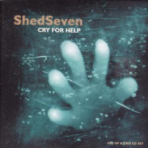 Shed Seven - Cry For Help - Cd