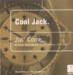 Cool Jack - Jus' Come - 12 Inch