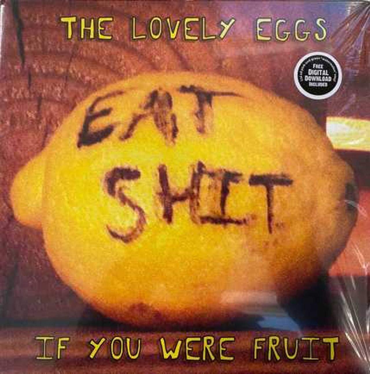 Lovely Eggs - If You Were Fruit - Lp