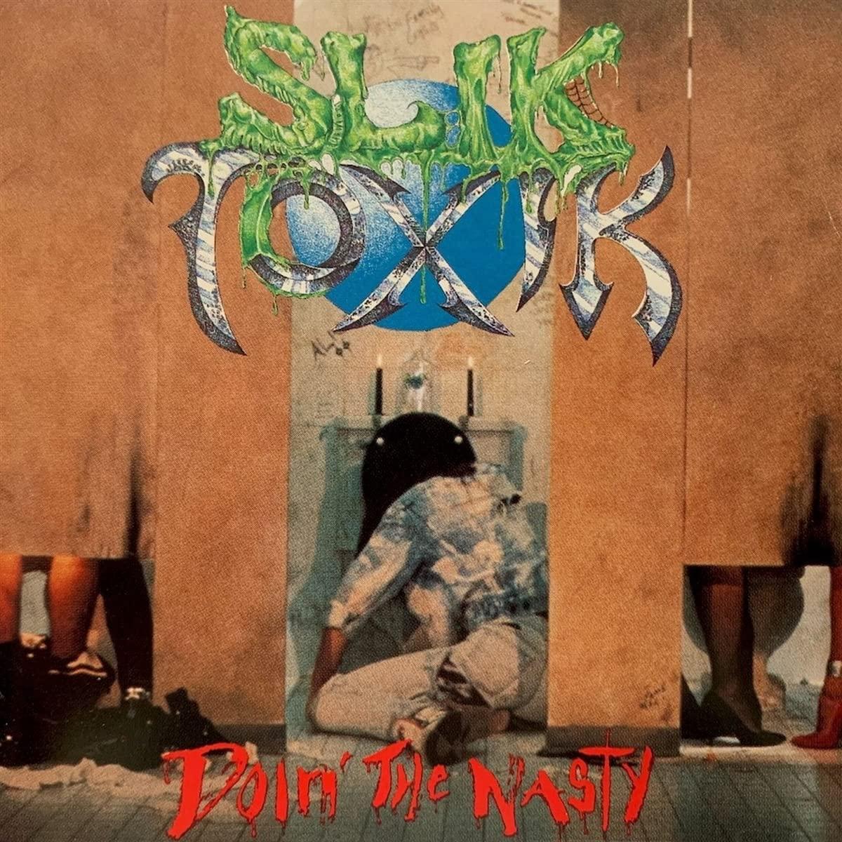 Slik Toxik - Doin' the Nasty - Cd