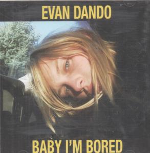 Evan Dando - Baby I'm Bored - Cd
