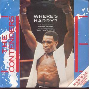Contenders - Where's Harry - 7 Inch