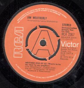 Jim Weatherly - Neither One Of Us - 7 Inch