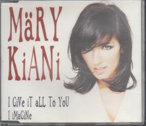 Mary Kiani - I Give It All To You - Cd