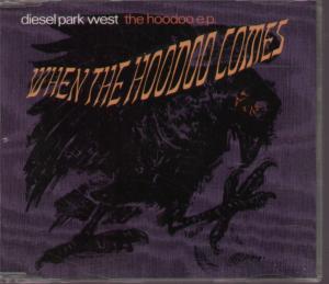 Diesel Park West - When The Hoodoo Comes - Cd