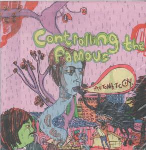 Controlling The Famous - Automatic City - Cd