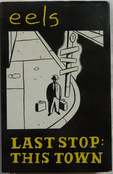 Eels - Last Stop: This Town - Cassette