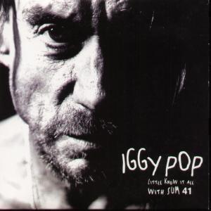 Iggy Pop With Sum 41 - Little Know It All - Cd