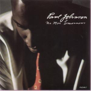 Paul Johnson - No More Tomorrows - 7 Inch