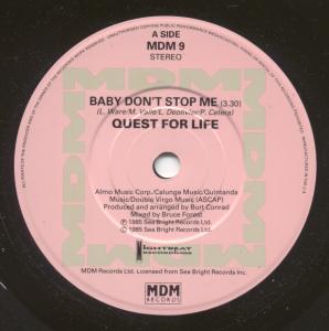 Quest For Life - Baby Don't Stop Me - 7 Inch