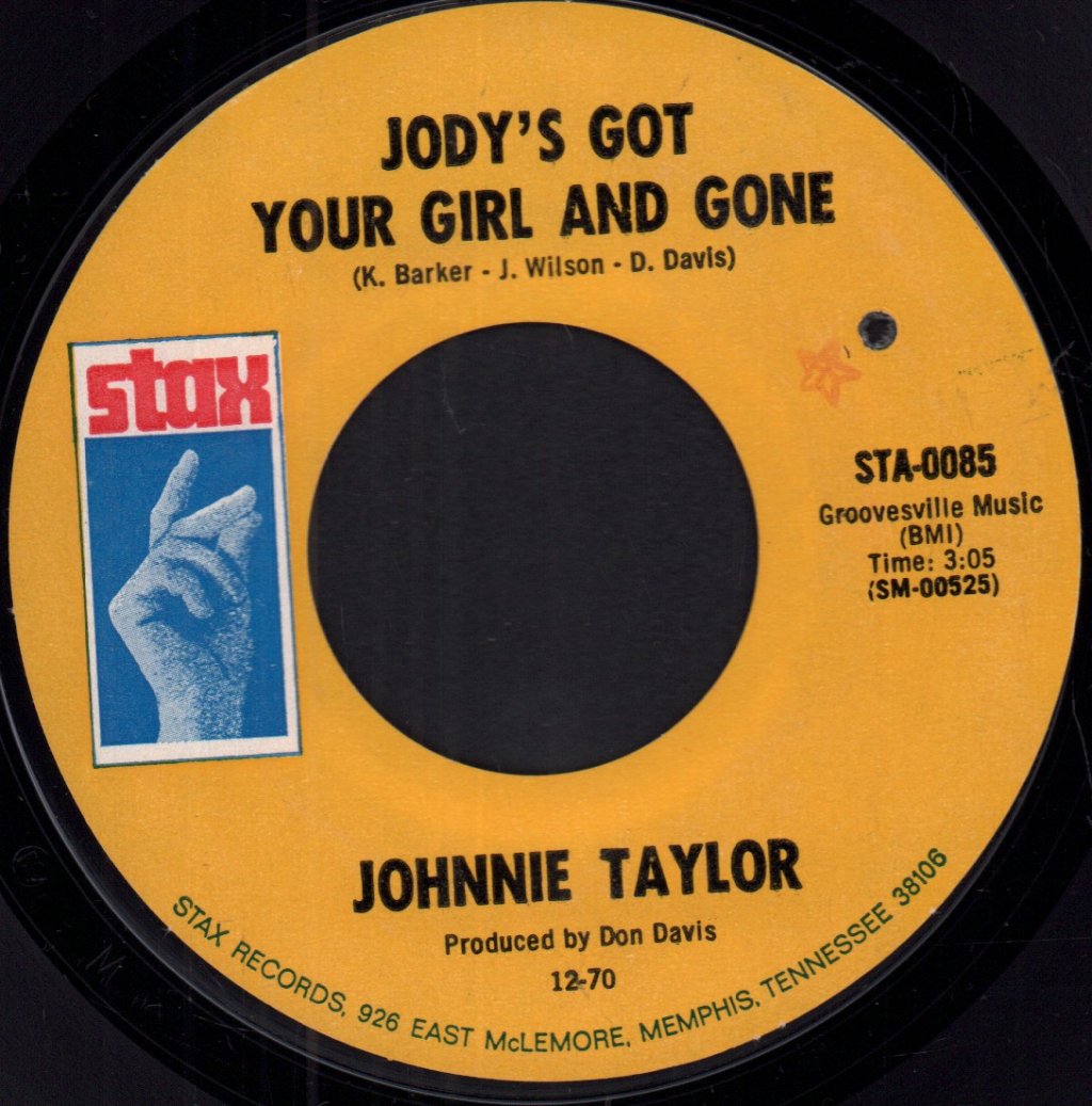 Johnnie Taylor - Jody Got Your Girl And Gone - 7 Inch