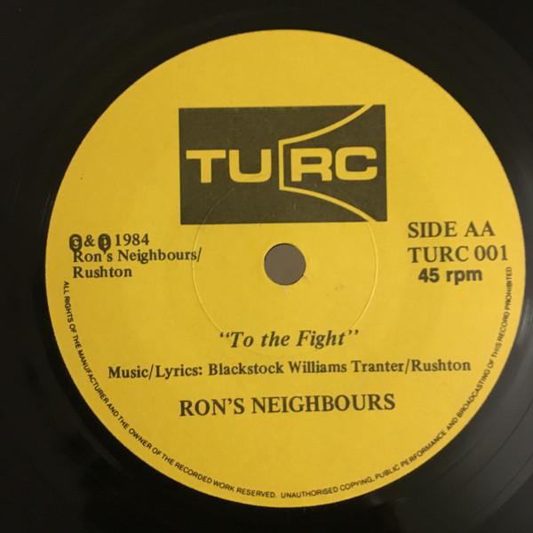Ron's Neighbours/The Body Of People - To The Fight/Enough Is Enough - 7 Inch