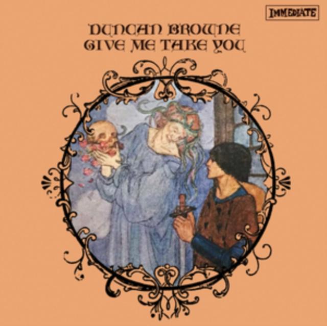 Duncan Browne - Give Me Take You (Anniversary Edition) (Replica Edition) - Lp