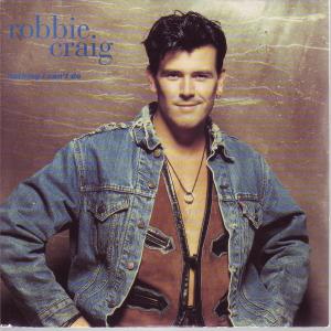 Robbie Craig - Nothing I Can't Do - 7 Inch