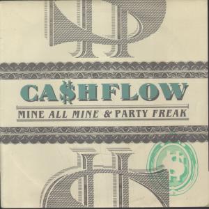 Cashflow - Mine All Mine - 7 Inch