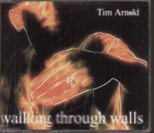 Tim Arnold - Walking Through Walls - Cd