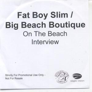Fatboy Slim - On The Beach Interview - Cdr