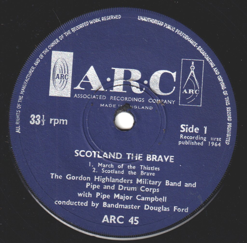 Band Of The Gordon Highlanders - Scotland The Brave - 7 Inch