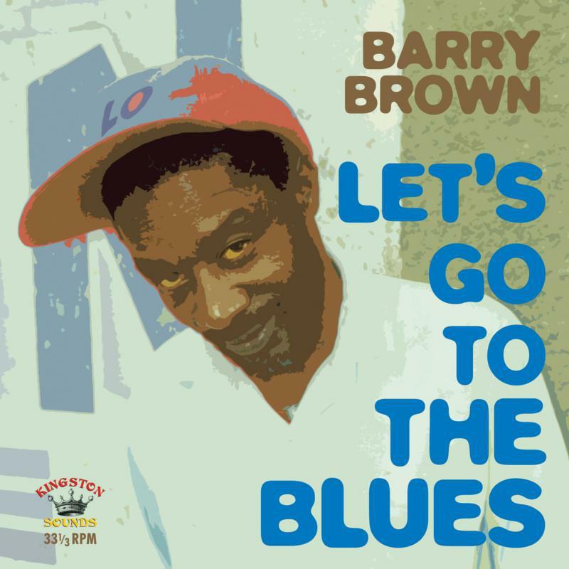 Barry Brown - Let's Go To the Blues - Cd