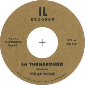 Nick Waterhouse - LA Turnaround - 7 Inch
