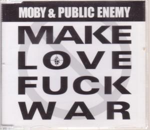 Moby And Public Enemy - Make Love F*Ck War - Cd