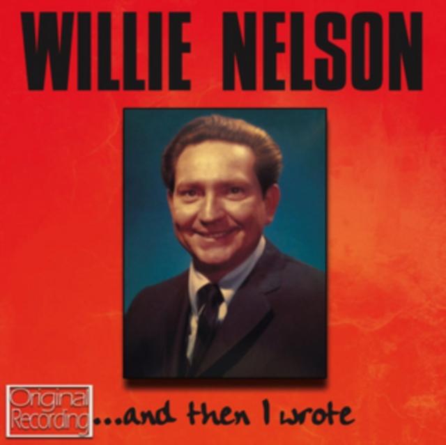Willie Nelson - ... and Then I Wrote - Cd