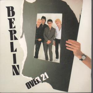 Berlin (Early 80'S Group) - Over 21 - 7 Inch