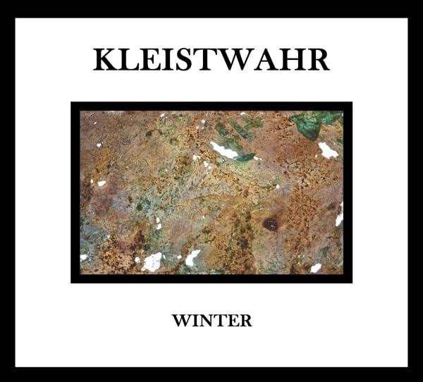Kleistwahr - Winter/Music For Zeitgeist Fighters - Double Cd