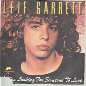 Leif Garrett - I Was Looking For Someone To Love - 7 Inch