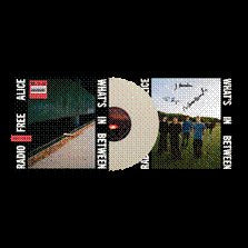 Radio Free Alice - What’s In Between - Lp