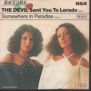 Baccara - Devil Sent You To Lorado - 7 Inch