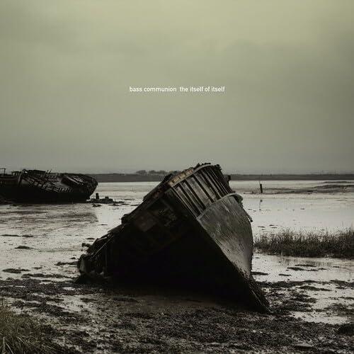 Bass Communion - Itself of Itself - Double Lp