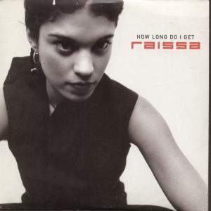Raissa - How Long Do I Get - Cd