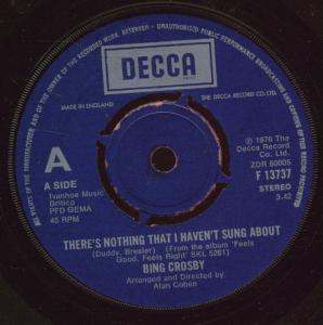 Bing Crosby - There's Nothing That I Haven't Sung About - 7 Inch