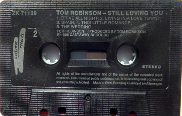 Tom Robinson - Still Loving You - Cassette