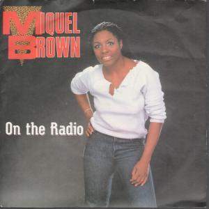 Miquel Brown - On The Radio - 7 Inch