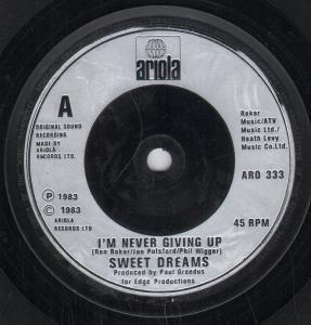 Sweet Dreams - I'm Never Giving Up - 7 Inch